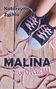 Polska książka : Malina, wy... - Katarzyna Zychla