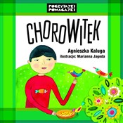 ChoroWitek... - Agnieszka Kaluga -  foreign books in polish 
