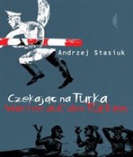 Czekając n... - Andrzej Stasiuk -  foreign books in polish 