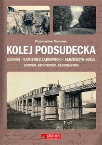 Picture of Kolej Podsudecka Legnica Kamieniec Ząbkowicki Kędzierzyn Koźle