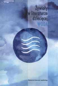 Picture of Żywioły w literaturze dziecięcej Woda