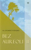 polish book : Bez aureol... - Zygmunt Podlejski