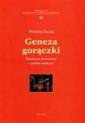 Geneza gor... - Wiesław Kozak -  books in polish 