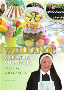 Picture of Wielkanoc z Siostrą Anastazją Przepisy Wielkanocne