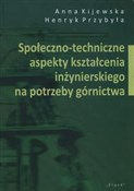Zobacz : Społeczno-... - Anna Kijewska, Henryk Przybyła