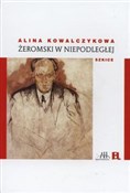Książka : Żeromski w... - Alina Kowalczykowa