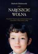 Polska książka : Nareszcie ... - Mahtob Mahmoody