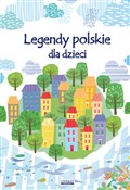 Polska książka : Legendy po... - Małgorzata Korczyńska, Miriam Adesanya