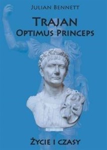 Picture of Trajan Optimus Princeps Życie i czasy