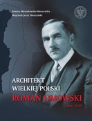 Architekt ... - Jolanta Mysiakowska-Muszyńska, Wojciech Jerzy Muszyński -  books in polish 