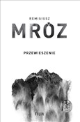 Polska książka : Przewiesze... - Remigiusz Mróz