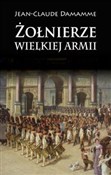 Polska książka : Żołnierze ... - Jean-Claude Damamme