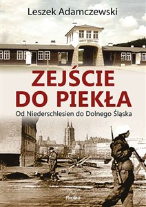 Picture of Zejście do piekła Od Niederschlesien do Dolnego Śląska