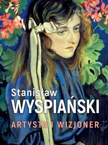 Picture of Stanisław Wyspiański Artysta i wizjoner