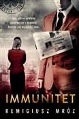 Immunitet ... - Remigiusz Mróz -  Książka z wysyłką do UK