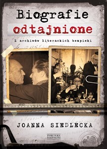 Picture of Biografie odtajnione Z archiwów literackich bezpieki