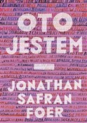 Oto jestem... - Jonathan Safran Foer -  books from Poland