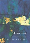 Książka : Używam wię... - Elfriede Gerstl