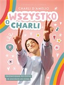 Polska książka : Wszystko o... - Charli D'Amelio