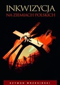 Inkwizycja... - Szymon Wrzesiński -  books from Poland