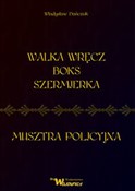 Zobacz : Walka wręc... - Władysław Dańczuk