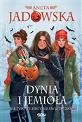 Dynia i je... - Aneta Jadowska -  foreign books in polish 