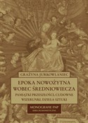 Epoka nowo... - Grażyna Jurkowlaniec -  books from Poland