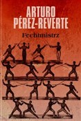 Fechtmistr... - Arturo Perez-Reverte -  Polish Bookstore 