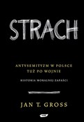 Strach Ant... - Jan T. Gross -  Polish Bookstore 