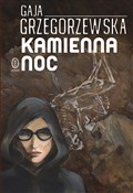 Kamienna n... - Gaja Grzegorzewska -  foreign books in polish 