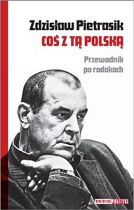 Picture of Coś z tą Polską Przewodnik po rodakach