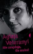 Kto znajdu... - Aglaja Veteranyi -  books from Poland