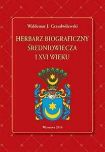 Picture of Herbarz biograficzny średniowiecza i XVI wieku