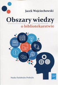 Picture of Obszary wiedzy o bibliotekarstwie