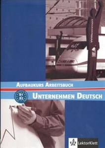 Picture of Unternehmen Deutsch Aufbaukurs Arbeitsbuch