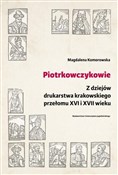 polish book : Piotrkowcz... - Magdalena Komorowska