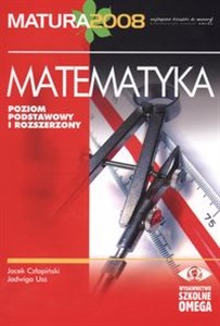Obrazek Matematyka Matura 2008 Poziom podstawowy i rozszerzony