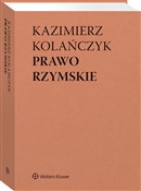 Prawo rzym... - Wojciech Dajczak, Kazimierz Kolańczyk -  foreign books in polish 