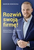 Rozwiń swo... - Marcin Kokoszka -  Książka z wysyłką do UK