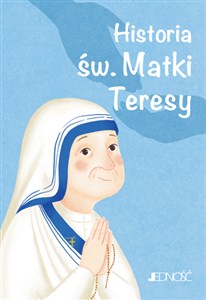 Obrazek Historia św. Matki Teresy Wielcy przyjaciele Jezusa