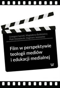 Picture of Film w perspektywie teologii mediów i edukacji medialnej