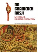 polish book : Na granica... - Michael Khodarkovsky