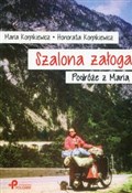 Szalona za... - Maria Korpikiewicz, Honorata Korpikiewicz -  books in polish 