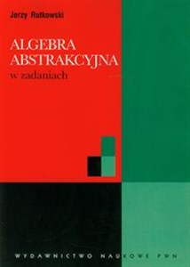 Picture of Algebra abstrakcyjna w zadaniach