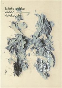 Picture of Sztuka polska wobec Holokaustu Polish art and the Holocaust
