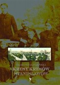 Kresy kres... - Tadeusz Olszański -  foreign books in polish 