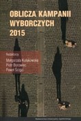 Oblicza ka... - Małgorzata Kułakowska, Piotr Borowiec, Paweł Ścigaj -  books in polish 