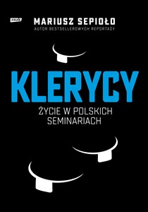 Picture of Klerycy O życiu w polskich seminariach