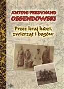 Przez kraj... - Antoni Ferdynand Ossendowski -  foreign books in polish 