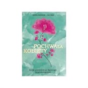 Pochwała k... - Anna Reiner-Dłubis -  books from Poland